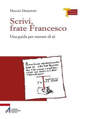 cover image of Scrivi, frate Francesco. Una guida per narrare di sé